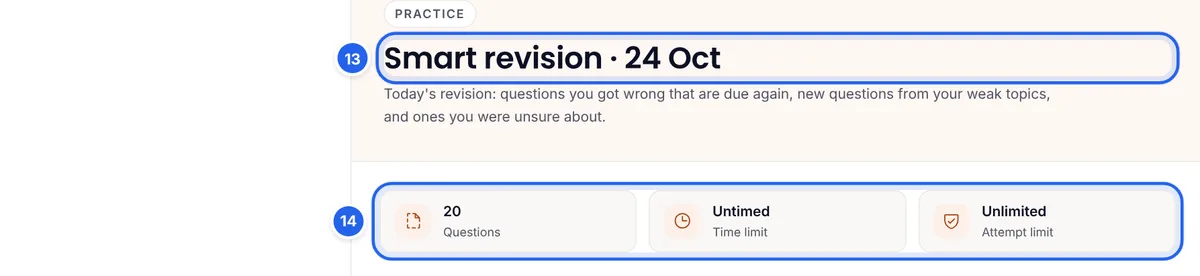 Today's smart revision set: up to 20 questions, untimed, built from due wrong questions, weak topics and questions you were unsure about